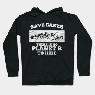 No Planet B to Hike Hoodie